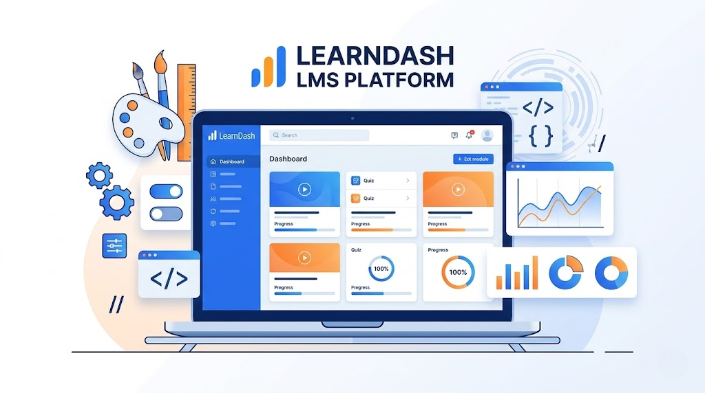 Customize LearnDash for building high-performing LMS platforms